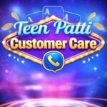 Teen Patti Customer Care Number